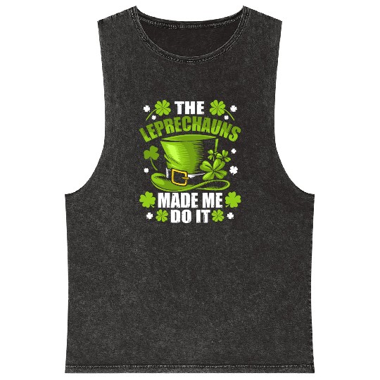 The Leprechauns Made Me Do It Saint Patrick Daythe Mineral Wash Tank Tops