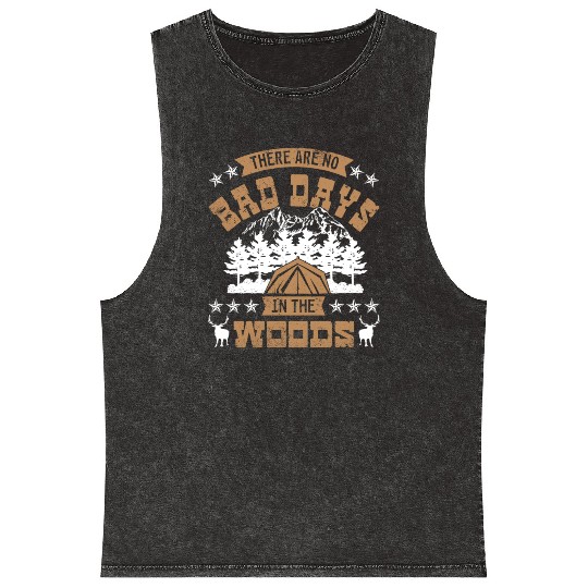 There are no bad days in the woods Mineral Wash Tank Tops
