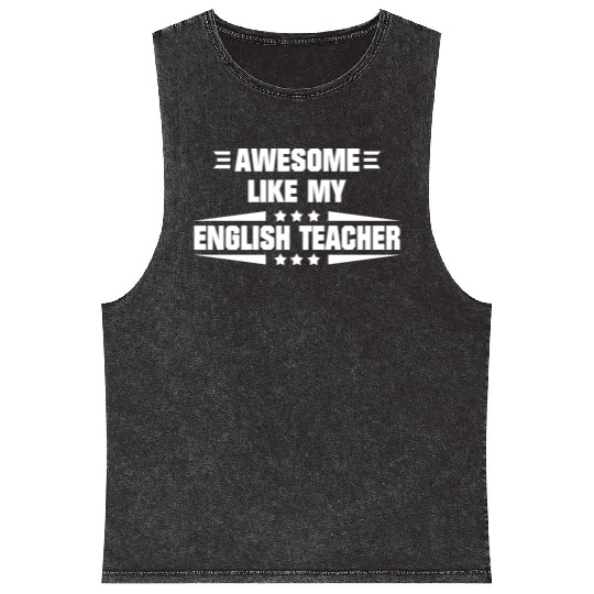 Awesome Like My English Teacher Mineral Wash Tank Tops