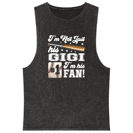 I'M Not Just His Gigi I'M His Number One Fan Baseb Mineral Wash Tank Tops