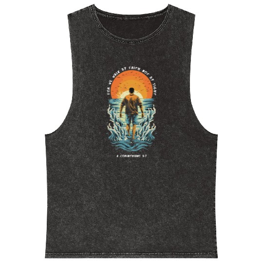 For We Walk by Faith, Not by Sight - 2 Cor 5:7 Mineral Wash Tank Tops