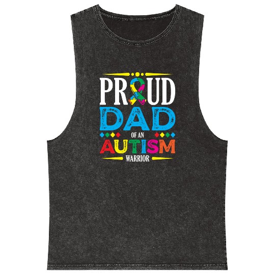 Proud Dad Of An Autism Warrior Spectrum Autistic Mineral Wash Tank Tops