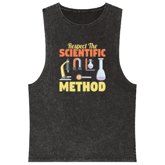 Respect the Scientific Method Science Teacher Geek Mineral Wash Tank Tops