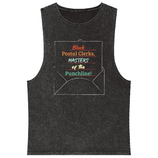 Black Postal Clerks, Master of the Punchline! Mineral Wash Tank Tops