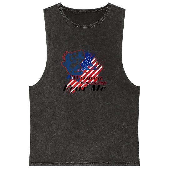 Women want me fish fear me Mineral Wash Tank Tops