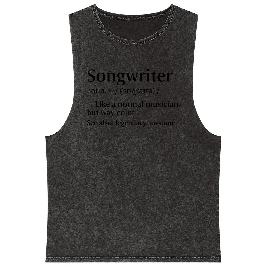songwriter Definition Song Writer Singer Artist Mineral Wash Tank Tops