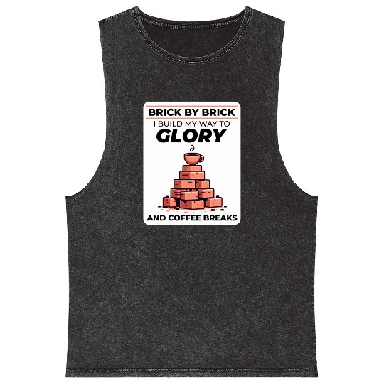 Bricklayer Brick Mason Job Site Humor Coffee Funny Mineral Wash Tank Tops
