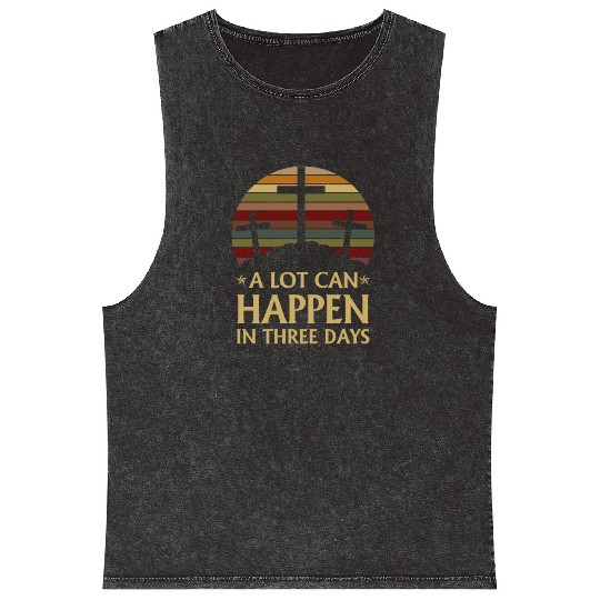 A Lot Can Happen In Three Days Mineral Wash Tank Tops