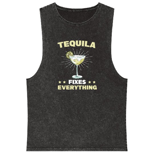 Tequila Fixes Everything Alcohol Cinco De Mayo Mineral Wash Tank Tops