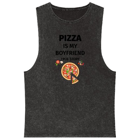 PIZZA is my Boyfriend - Girlfriend True Story Mineral Wash Tank Tops