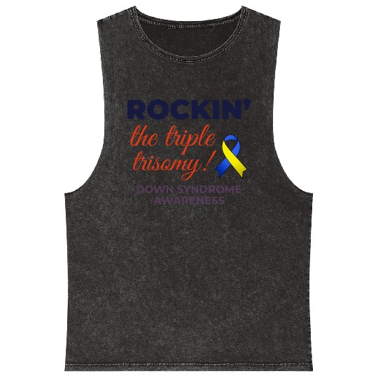 Down Syndrome Awareness Triple Trisomy Rock Mineral Wash Tank Tops