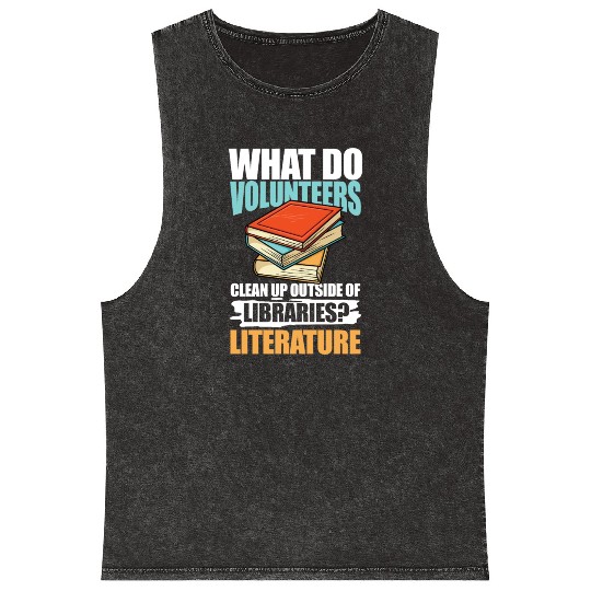 What Do VolunMotivers Libraries Literature Mineral Wash Tank Tops