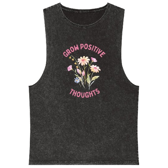 Positivity and self-love, Grow Positive Thoughts Mineral Wash Tank Tops
