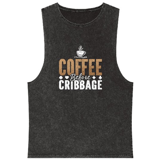 Cribbage Player Coffee Board Game Coffee Lover Mineral Wash Tank Tops
