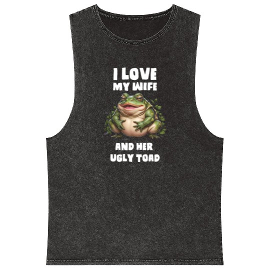 I love my wife and her ugly toad herpetologist Mineral Wash Tank Tops