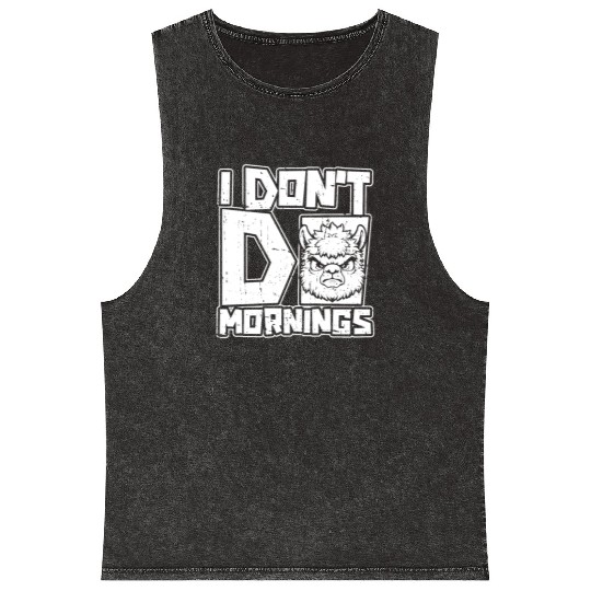 Alpaca Alpaka Funny I Dont Do Mornings Mineral Wash Tank Tops
