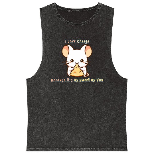 I Love Cheese, Cause its as Sweet as You Mineral Wash Tank Tops