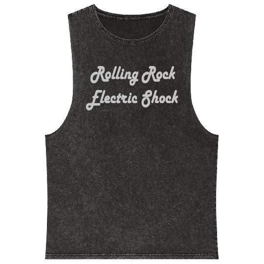Rolling rock electric shock Mineral Wash Tank Tops