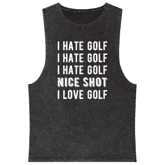 Funny Golfer - I Hate Golf II Mineral Wash Tank Tops