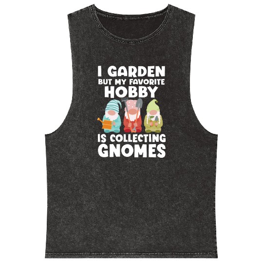 My Favorite Hobby Is Collecting Gnomes Mineral Wash Tank Tops