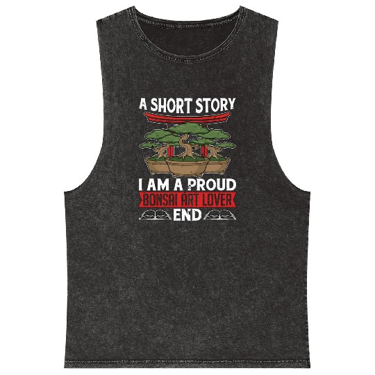 Bonsai Art Lover A Short Story I Am Bonsai Artist Mineral Wash Tank Tops