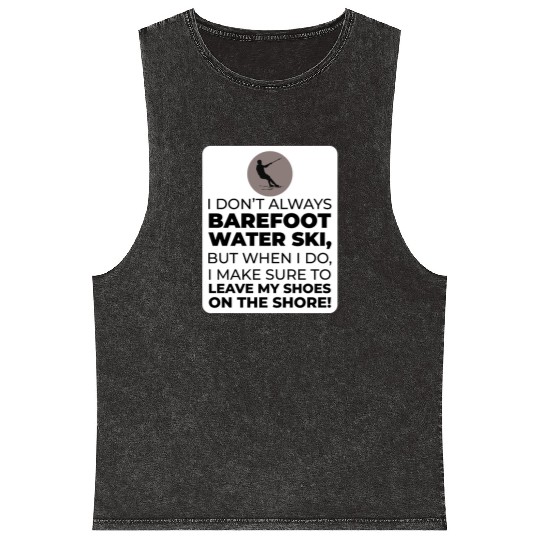 Barefoot Water Skiing Extreme Sports Barefooting Mineral Wash Tank Tops