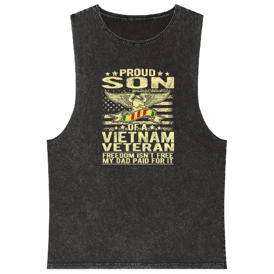 Freedom Isn't Free Proud Son Of A Vietnam Veteran Mineral Wash Tank Tops