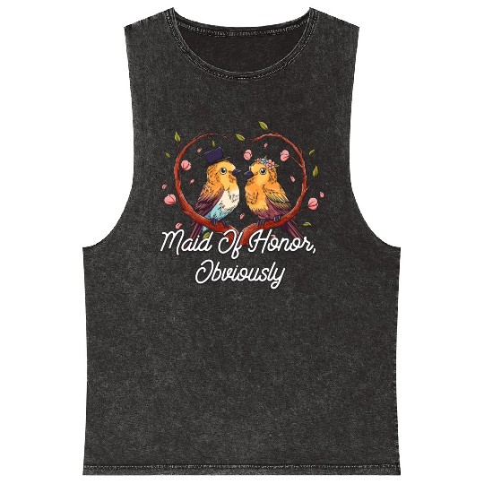Maid Of Honor Obviously Best Woman Bridesmaid Best Mineral Wash Tank Tops