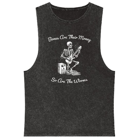 Their Bones Are Their Money I think you should Mineral Wash Tank Tops