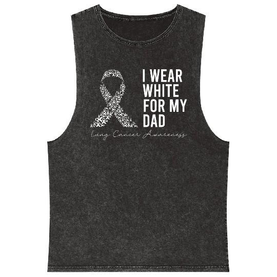 I Wear White For My Dad Lung Cancer Awareness Mineral Wash Tank Tops