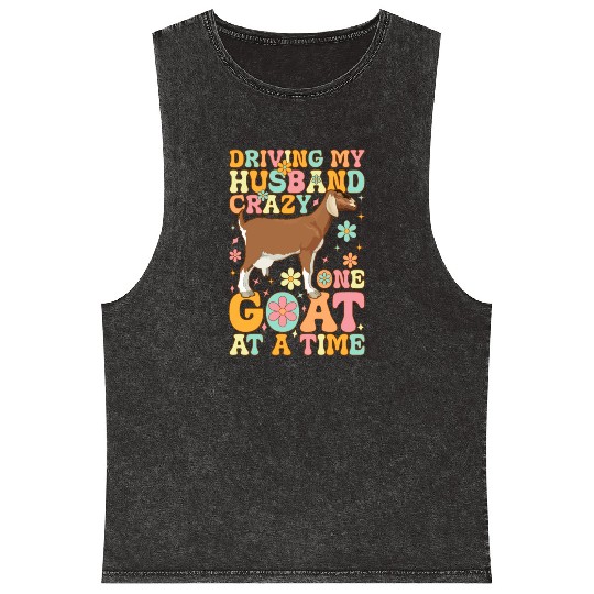 Driving My Husband Crazy One Goat At A Time Groovy Mineral Wash Tank Tops