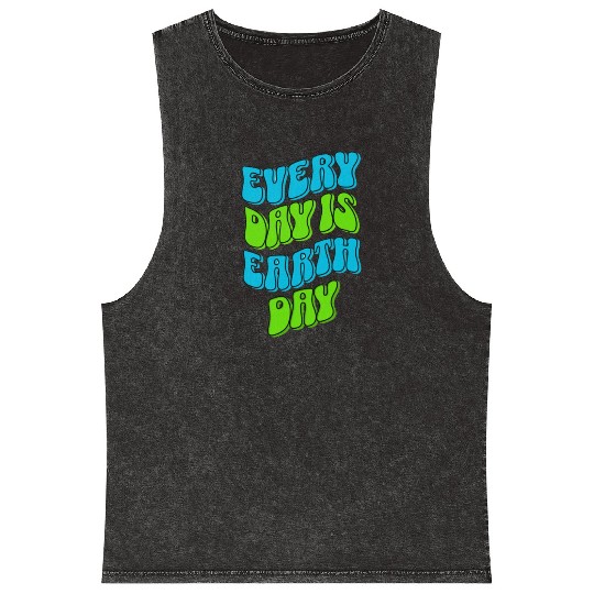every day is earth day ,earth day,nature, Mineral Wash Tank Tops