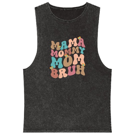 Mama Mommy Mom Bruh Mother's day Mineral Wash Tank Tops