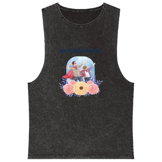"Dad My Superhero" Mineral Wash Tank Tops - Perfect Gift for dad