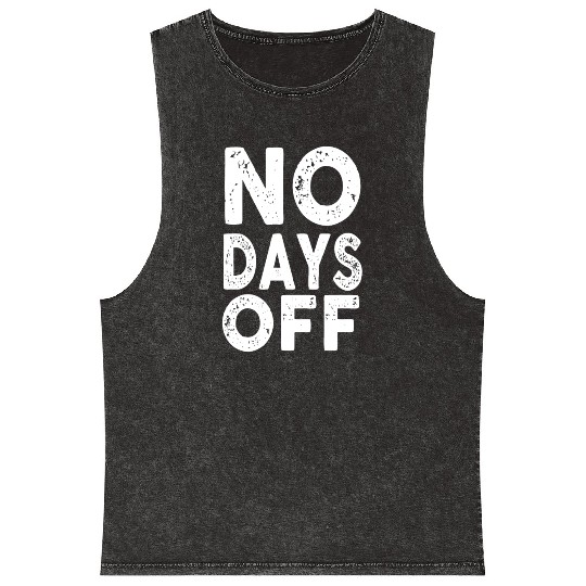 Gym Workout No Days Off Fitness Training Motivate Mineral Wash Tank Tops
