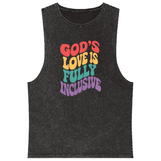 God's Love is Fully Inclusive Christian Jesus LGBT Mineral Wash Tank Tops