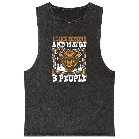 I Like Bisons And Maybe 3 People Buffalo Bovinae Mineral Wash Tank Tops