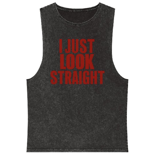 I Just Look Straight LGBT Gay Lesbian Pride Month Mineral Wash Tank Tops