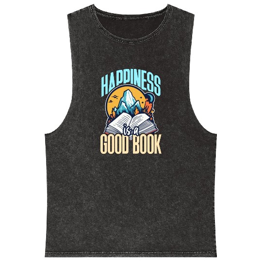 Literature Teacher Happiness Is A Good Book Reader Mineral Wash Tank Tops