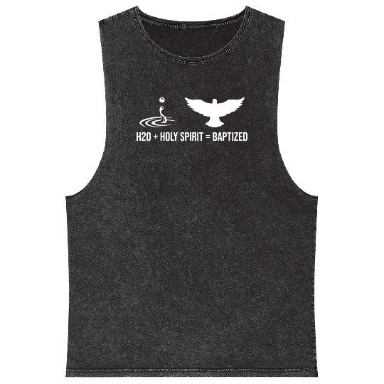Water + Holy Spirit = Baptized Mineral Wash Tank Tops