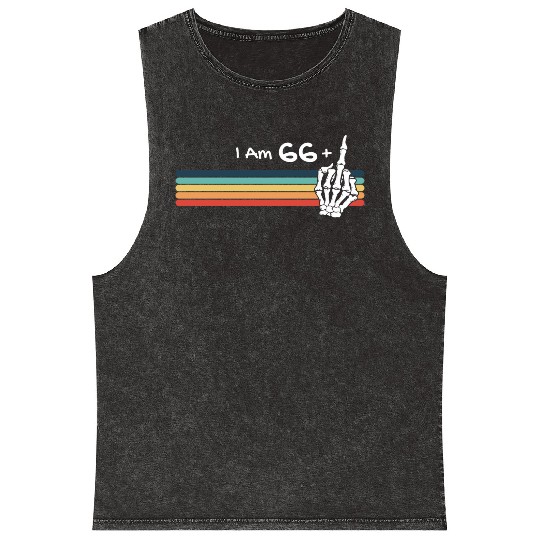 I'm not 67, I am 66 plus Middle Finger Retro Mineral Wash Tank Tops