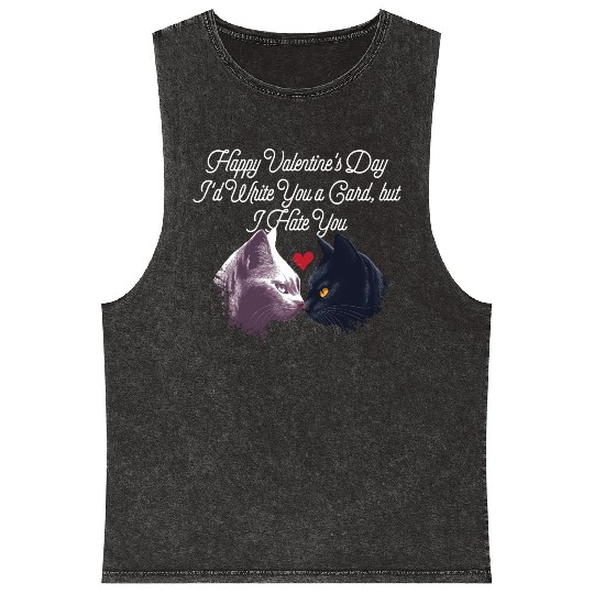 Id Write a Card but I Hate You Funny Valentines Da Mineral Wash Tank Tops