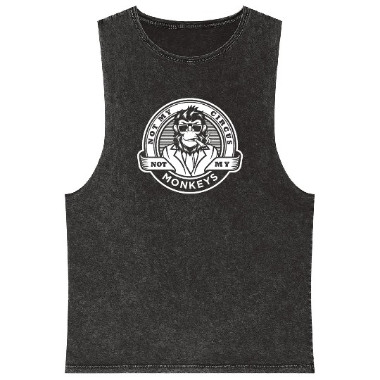 Not my Circus, not my Monkeys! Funny Animal Monkey Mineral Wash Tank Tops