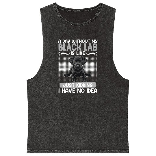Black Labrador A DAY WITHOUT MY BLACK LAB Mineral Wash Tank Tops