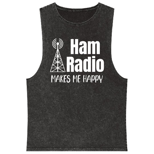 Ham Radio Makes Me Happy Antenna Antique Analyzer Mineral Wash Tank Tops