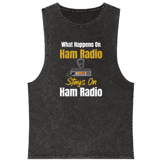 What Happens On Ham Radio Stays On Ham Radio Mineral Wash Tank Tops