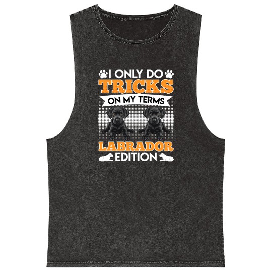 Black Labrador I DO TRICKS ON MY TERMS Funny Mineral Wash Tank Tops