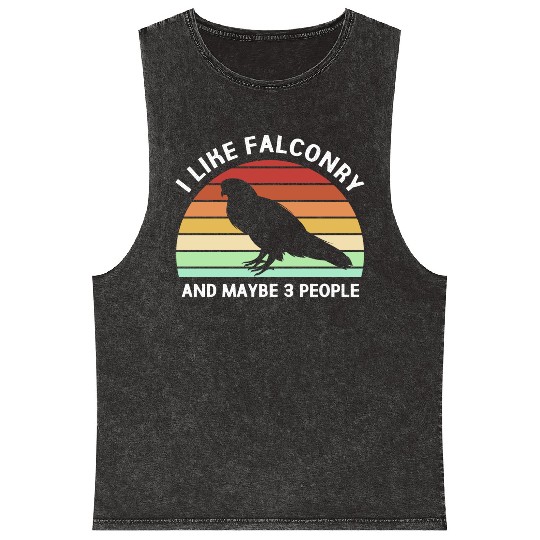 Retro I Like Falconry And Maybe Three People Mineral Wash Tank Tops