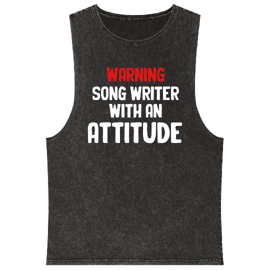 Warning Song Writer Attitude Karaoke Guitarist Mineral Wash Tank Tops