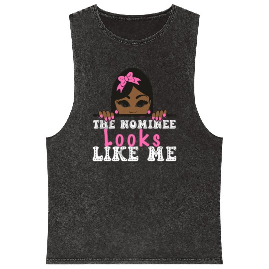 The Nominee Looks Like Me AKA POTUS 47 Womens Girl Mineral Wash Tank Tops